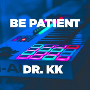Be Patient