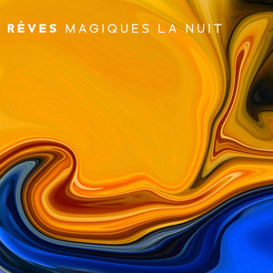 Rêves magiques la nuit