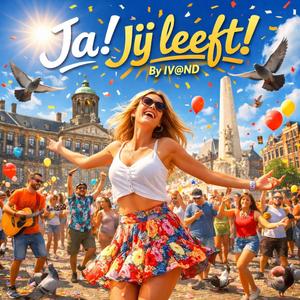 Ja! Jij Leeft!
