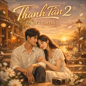 Thanh Tân 2 (Phố Cũ Còn Đây)