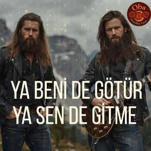 Ya Beni De Götür Ya Sen De Gitme - Anadolu Rock | Oba Psychedelic Anatolian Tunes