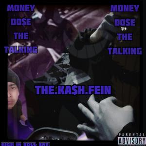 Money Dose The Talking