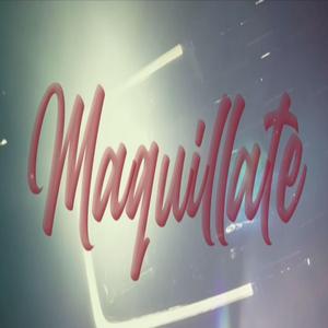 MAQUILLATE (feat. DARIAN G)