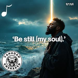 Be Still (My Soul)