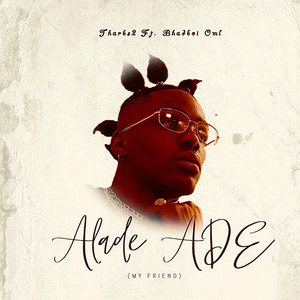 Alade Ade (My Friend)