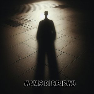manis di bibirmu