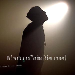Nel vento e nell'anima (feat. Antimiani & Marsi) (Show Version)