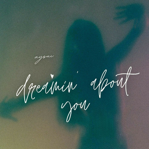 Dreamin' about You