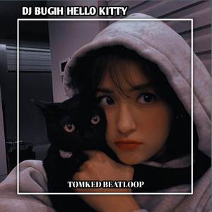 DJ BUGIH HELLO KITTY