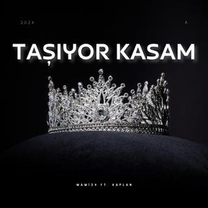 TAŞIYOR KASAM (feat. KAPLAN)