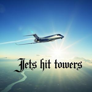 Jets hit Towers