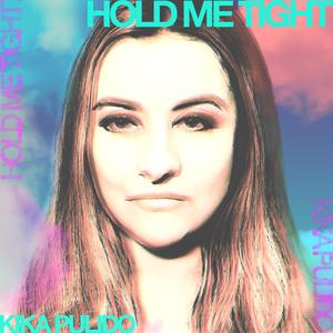 Hold Me Tight