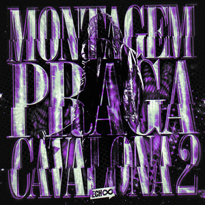 MONTAGEM PRAGA CAVALONA 2