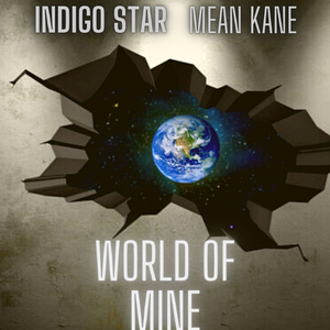 World Of Mine (feat. Mean Kane)
