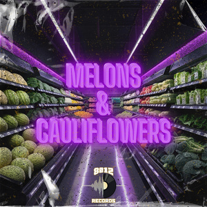 Melons & Cauliflowers