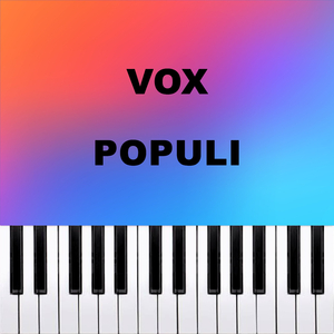 VOX POPULI (Piano Version)