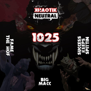 1025 (feat. Fame the H.O.F, Success Keeps Spittin, Big Macc of Wbp & Heavy Metal Settles)