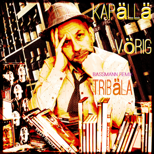 Tribäla (Bassmann Remix)