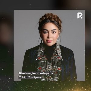 Bizni sevgimiz boshqacha