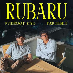 Rubaru (feat. Ritvik Sharma)