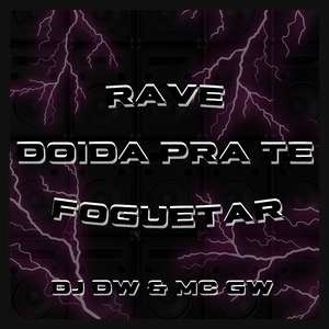 Rave Doido pra Te Foguetar