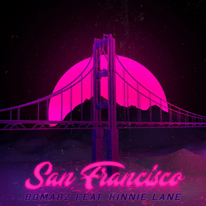 San Francisco (feat. Kinnie Lane)