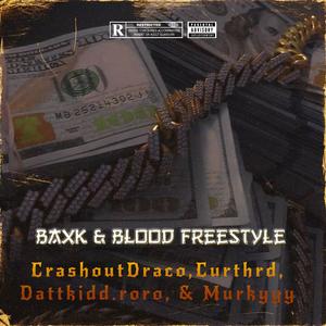 B&B Freestyle (feat. CrashoutDraco, CurtHRD & Murkyyy)