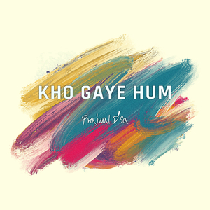 Kho Gaye Hum