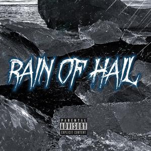 冰雹雨 (Rain Of Hail)