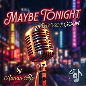Maybe Tonight (Official Audio)