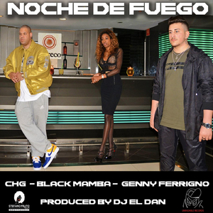 Noche De Fuego (feat. Genny Ferrigno, Black Mamba & DJ El Dan)