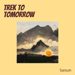 Trek to Tomorrow