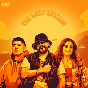 The Last Session (feat. Tissa Rahim & Bashek)