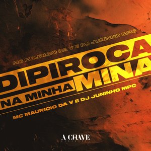 Dipiroca na Minha Mina