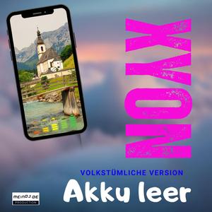 Akku leer (Volkstümliche Version)