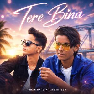 tere bina (feat. Nitesh)