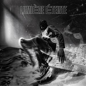 LUMIERE ETEINTE
