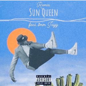 Sunqueen (feat. $mm Jayy) (Remix) (Remix)