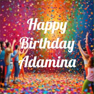 Happy Birthday Adamina