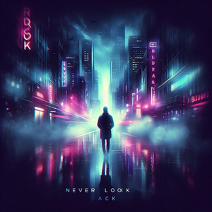 never look back