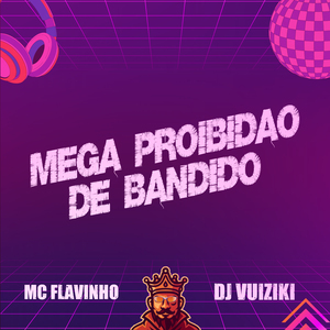 Mega Proibidão de Bandido