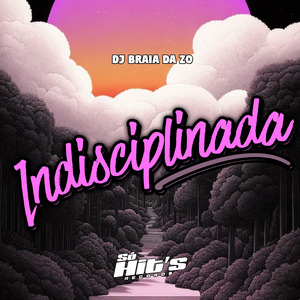 Indisciplinada