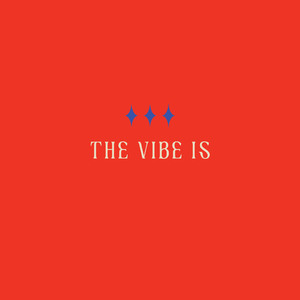 The Vibe Is