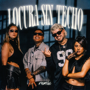 Locura Sin Techo (Remix)