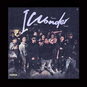 I Wonder (feat. 1M.Alan & 1M.Dagito)