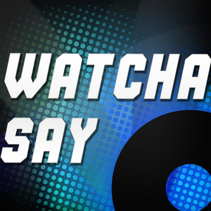 Watcha Say (A Tribute to Jason Derulo)