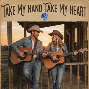 Take My Hand Take My Heart