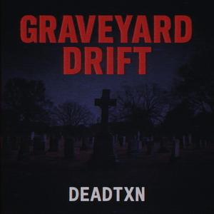 Graveyard Drift