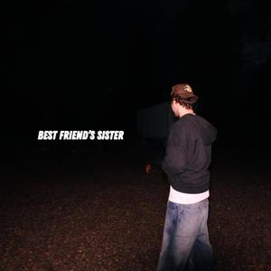 BEST FRIEND'S SISTER
