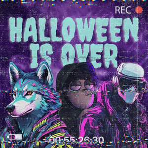 HALLOWEEN IS OVER
